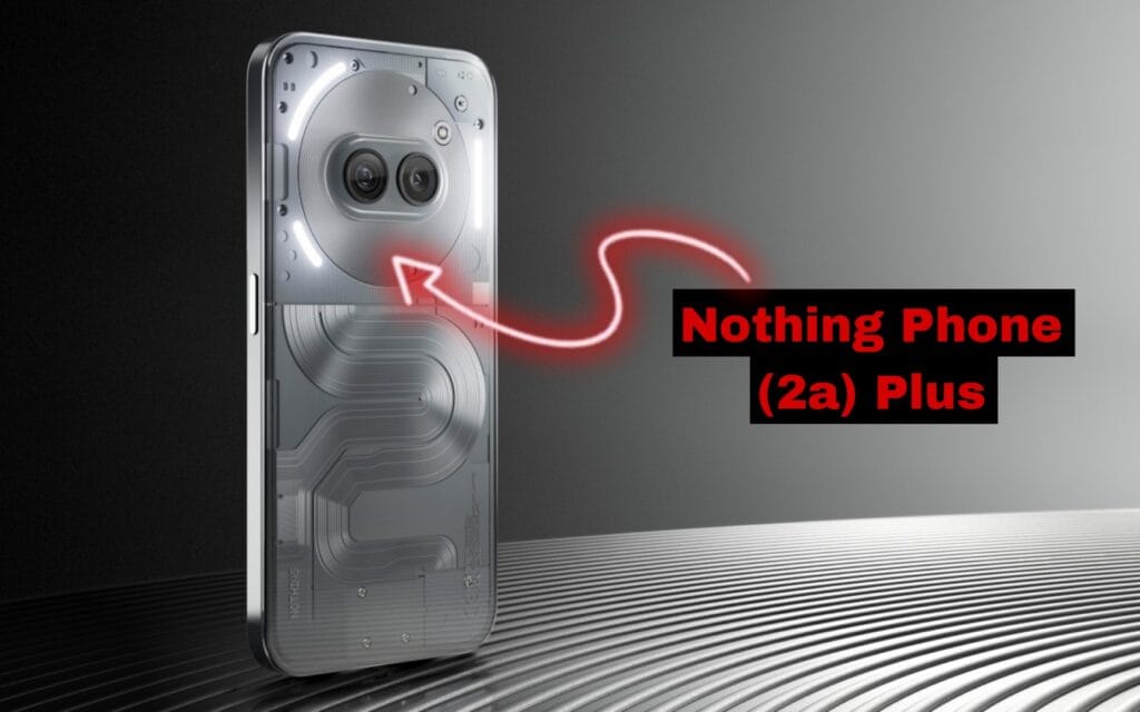 Nothing Phone (2a) Plus