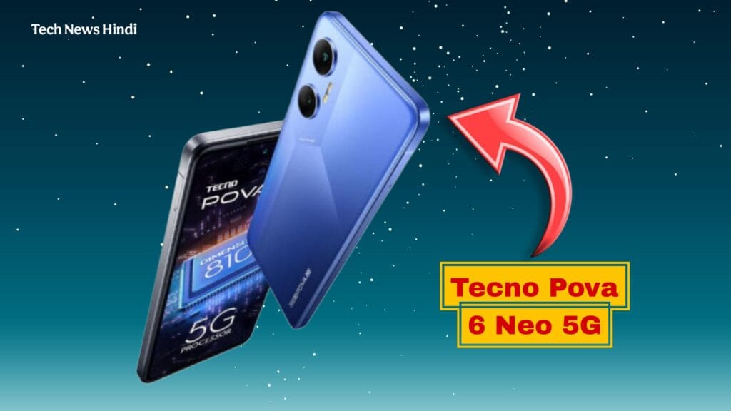 Tecno Pova 6 Neo 5G Price, Features and Specification